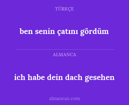 ben senin çatını gördüm - ich habe dein dach gesehen