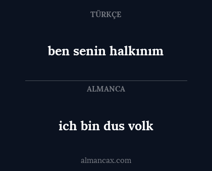 ben senin halkınım - ich bin dus volk