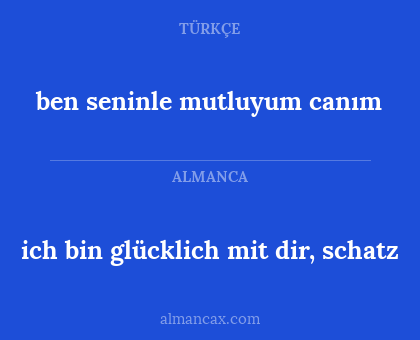 ben seninle mutluyum canım - ich bin glücklich mit dir, schatz