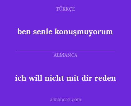 ben senle konuşmuyorum - ich will nicht mit dir reden
