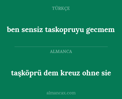 taşköprü dem kreuz ohne sie - ben sensiz taskopruyu gecmem