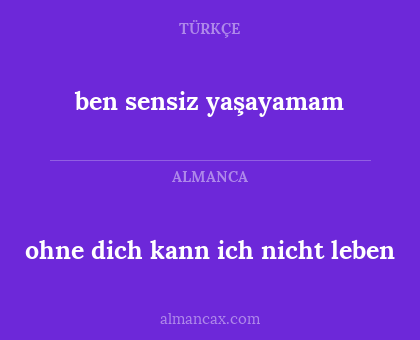 ben sensiz yaşayamam - ohne dich kann ich nicht leben