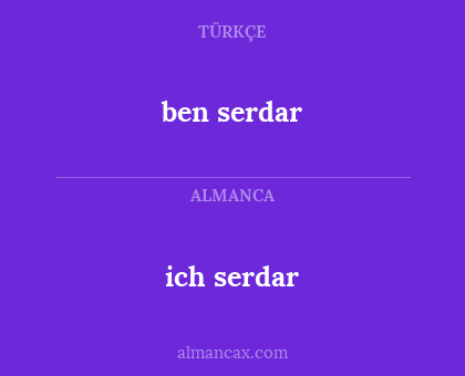 ben serdar - ich serdar