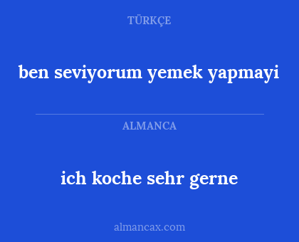 ben seviyorum yemek yapmayi - ich koche sehr gerne