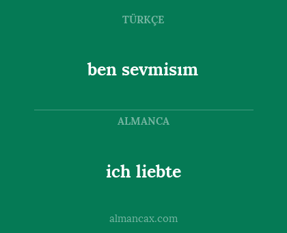 ben sevmisım - ich liebte