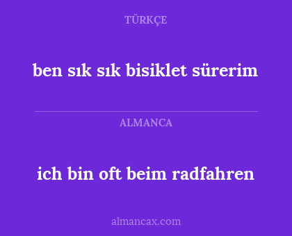 ich bin oft beim radfahren - ben sık sık bisiklet sürerim