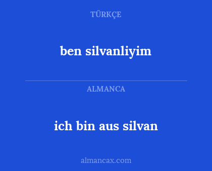 ben silvanliyim - ich bin aus silvan