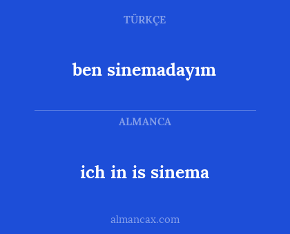 ich in is sinema - ben sinemadayım