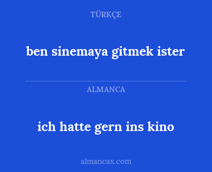 ben sinemaya gitmek ister - ich hatte gern ins kino