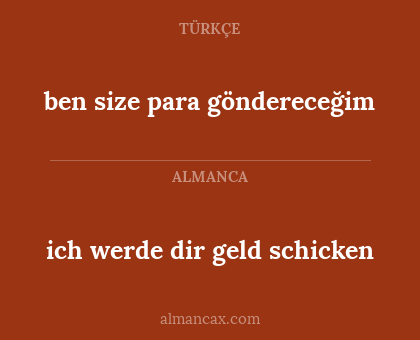 ben size para göndereceğim - ich werde dir geld schicken