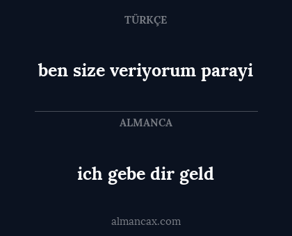 ben size veriyorum parayi - ich gebe dir geld