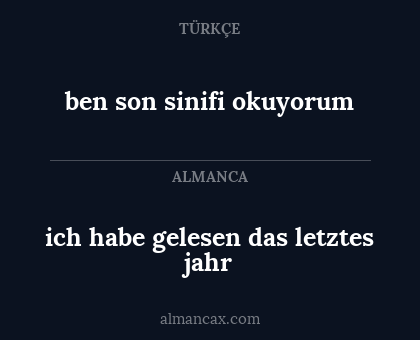 ben son sinifi okuyorum - ich habe gelesen das letztes jahr