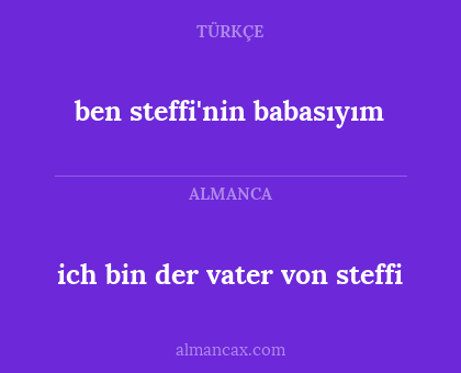ich bin der vater von steffi - ben steffi'nin babasıyım