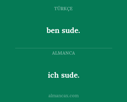 ich sude. - ben sude.