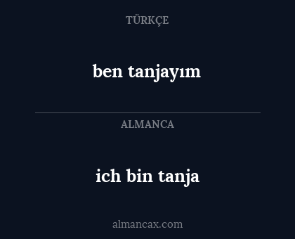 ich bin tanja - ben tanjayım