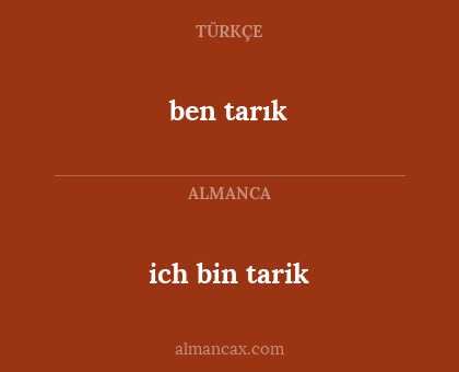 ich bin tarik - ben tarık
