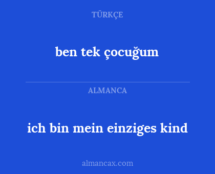 ben tek çocuğum - ich bin mein einziges kind