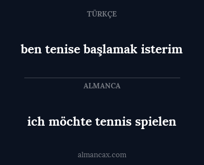 ben tenise başlamak isterim - ich möchte tennis spielen
