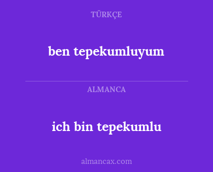 ich bin tepekumlu - ben tepekumluyum