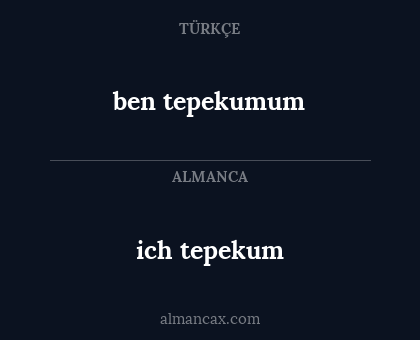 ich tepekum - ben tepekumum