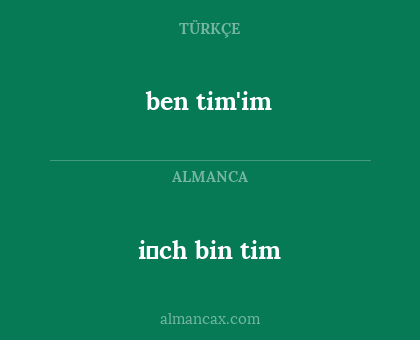 i̇ch bin tim - ben tim'im