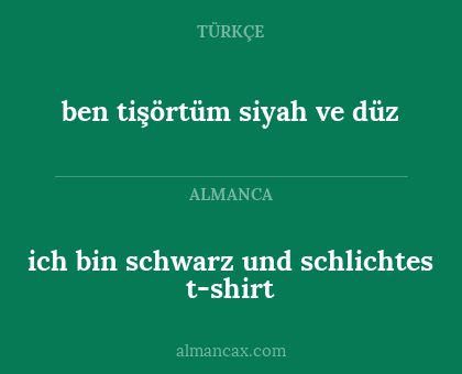 ich bin schwarz und schlichtes t-shirt - ben tişörtüm siyah ve düz