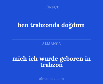 ben trabzonda doğdum - mich ich wurde geboren in trabzon