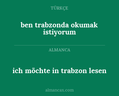 ich möchte in trabzon lesen - ben trabzonda okumak istiyorum