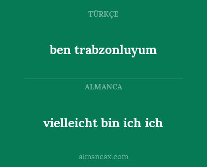 ben trabzonluyum - vielleicht bin ich ich
