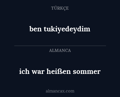 ben tukiyedeydim - ich war heißen sommer