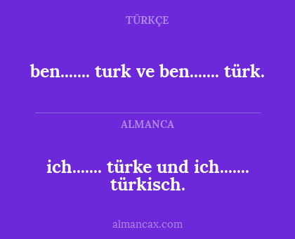 ich....... türke und ich....... türkisch. - ben....... turk ve ben....... türk.