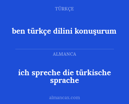 ich spreche die türkische sprache - ben türkçe dilini konuşurum