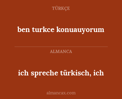 ich spreche türkisch, ich - ben turkce konuauyorum