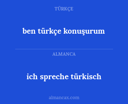 ich spreche türkisch - ben türkçe konuşurum