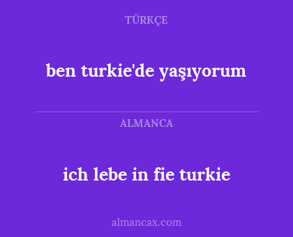 ben turkie'de yaşıyorum - ich lebe in fie turkie