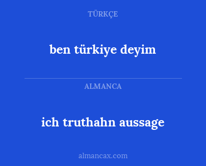ben türkiye deyim - ich truthahn aussage