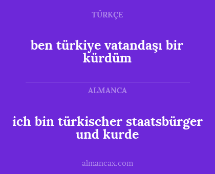 ben türkiye vatandaşı bir kürdüm - ich bin türkischer staatsbürger und kurde