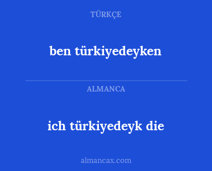 ben türkiyedeyken - ich türkiyedeyk die