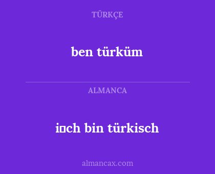 ben türküm - i̇ch bin türkisch