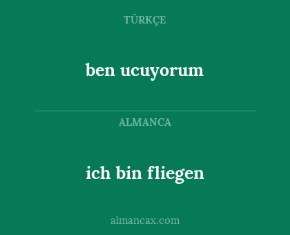 ben ucuyorum - ich bin fliegen
