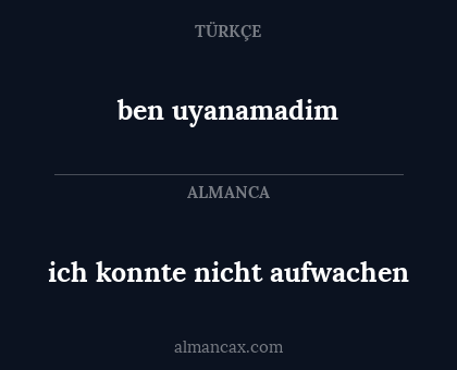 ben uyanamadim - ich konnte nicht aufwachen