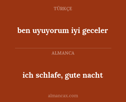 ich schlafe, gute nacht - ben uyuyorum iyi geceler