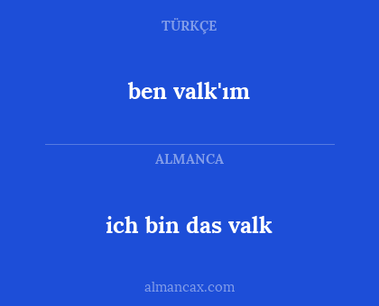 ben valk'ım - ich bin das valk