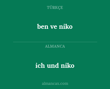 ich und niko - ben ve niko