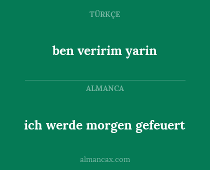 ben veririm yarin - ich werde morgen gefeuert