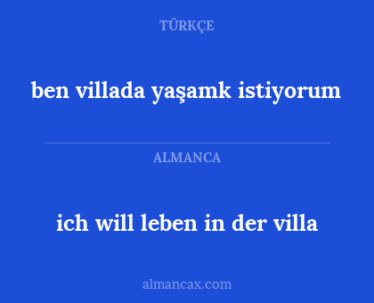 ben villada yaşamk istiyorum - ich will leben in der villa