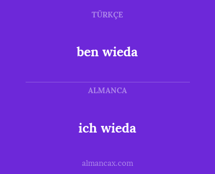 ich wieda - ben wieda