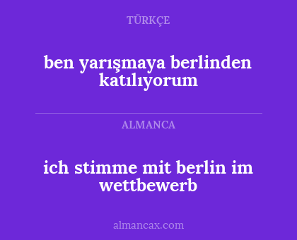 ben yarışmaya berlinden katılıyorum - ich stimme mit berlin im wettbewerb