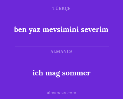 ben yaz mevsimini severim - ich mag sommer