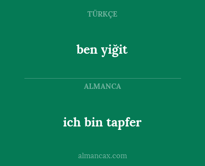 ben yiğit - ich bin tapfer